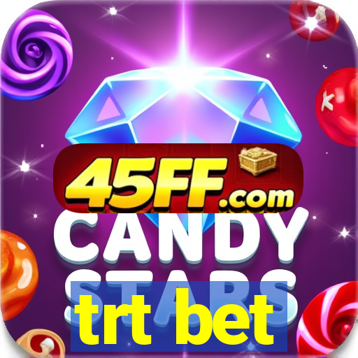 trt bet